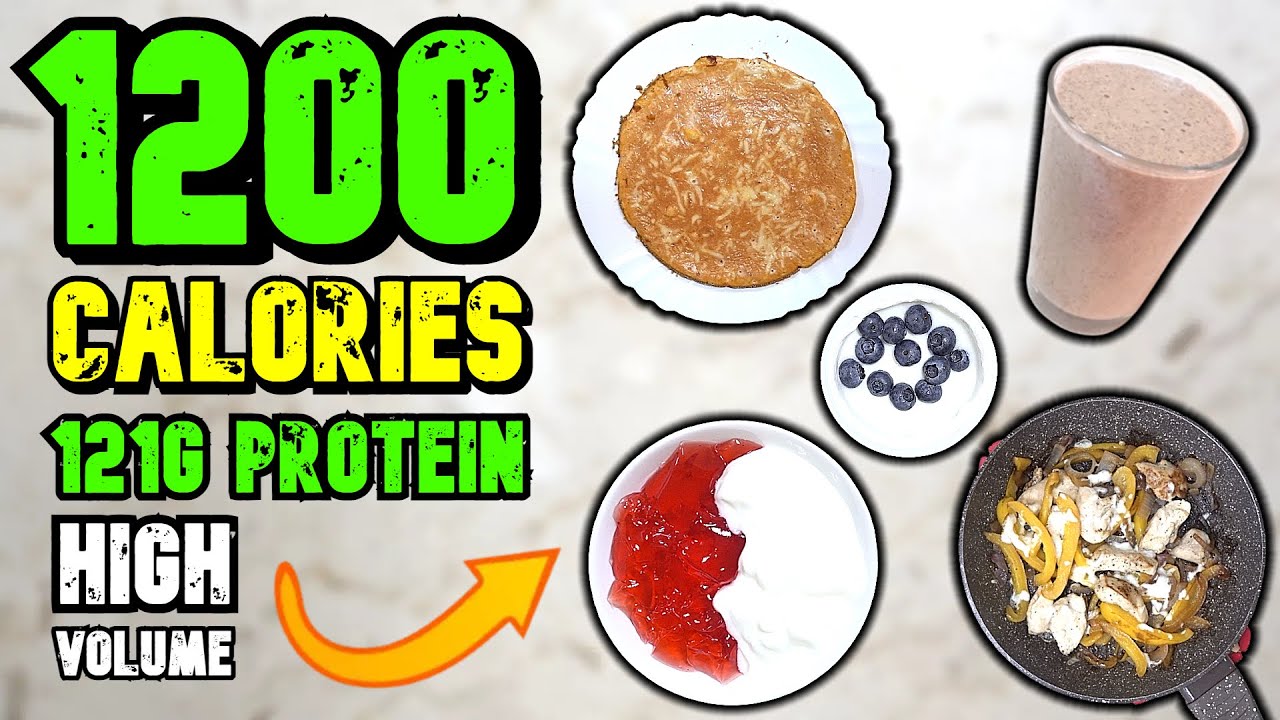 1200 Calorie Meal Plan | Super High Protein Diet For Fat Loss - YouTube