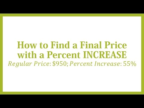 How to Find a Final Price with a Percent Increase: Regular Price = $950; Percent Increase = 55%
