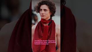 Unveiling the Dynamic Connection: Exploring Kylie Jenner and Timothée Chalamet's Relationship❤️