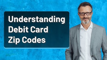 Understanding Debit Card Zip Codes