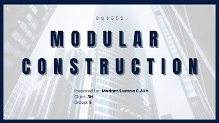 BQS502- MODULAR CONSTRUCTION-GROUP 5