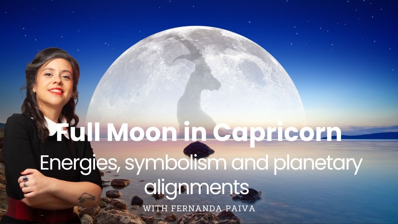 Full Moon in Capricorn | Astrological Guide [21st of July 2024] - YouTube