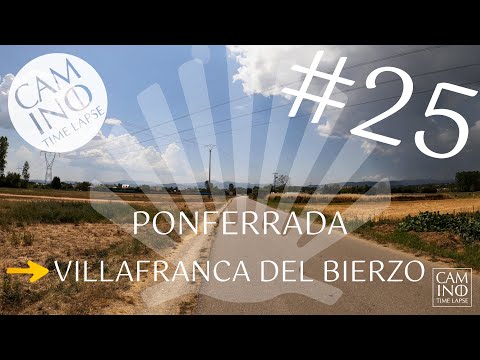 #25 Ponferrada – Villafranca del Bierzo | full étape | Camino Francés
