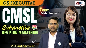 CS Executive - CMSL Revision Marathon 🔥By Dipak Agarwal Sir | MEPL Classes