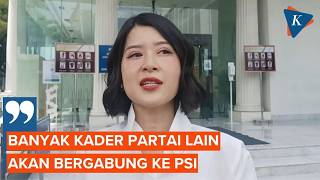 Banyak Kader Partai Lain Gabung Ke Psi Grace Kami Bukan Partai Keluarga