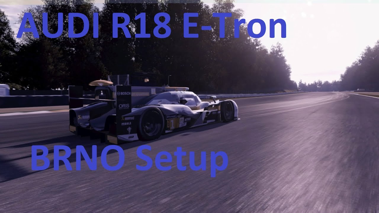 Project Cars BRNO Prototype 1.38.6 Audi R 18 E-Tron Plus Setup driveclub ps4 offline