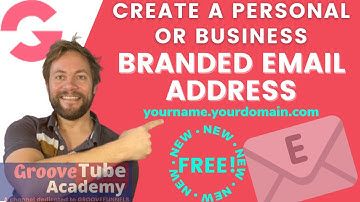 🆕 How To Create A Branded Business Email Address For GrooveMail - Must See!