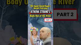 FBI AgentDetails Carrying ATHENA STRAND’S Body Out of the River (PART 2) Tanner Horner Murder Trial