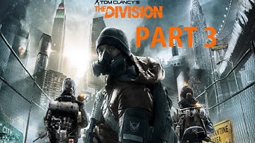The Division Gameplay Part 3 - Lincoln Tunnel (Full Game)