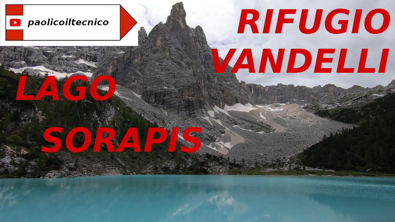 Lago SORAPIS Rifugio VANDELLI dal passo Tre Croci sent. 215 (E 50) - YouTube