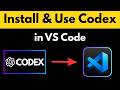 How to Install OpenAI Codex in VS Code (Step-by-Step Guide)