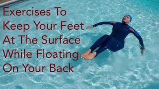 How To Float In Water On Your Back || Step By Step Practice