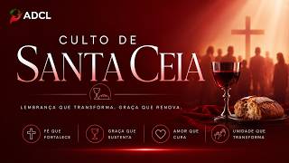 SANTA CEIA DO SENHOR - ABRIL