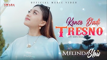 Melinda Slow - Konco Dadi Tresno (Official Music Video)