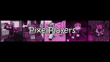 Pixel Players Intro!