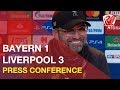 Bayern Munich 1-3 Liverpool | Jurgen Klopp's Post-Match Press Conference