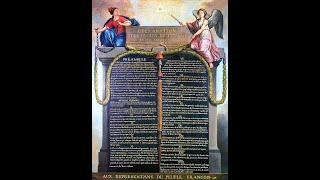 The French Revolution Part 1 - The Declaration of the Rights of Man and Citizen