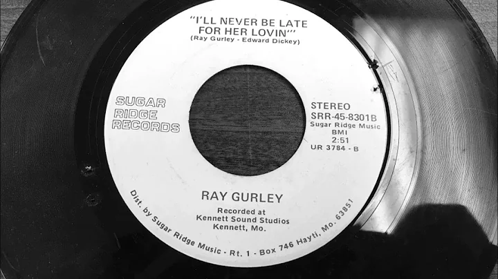 I'll Never Be Late for Her Lovin'-Ray Gurley