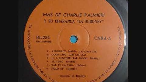 CHARLIE PALMIERI - YENQUELE MARIA