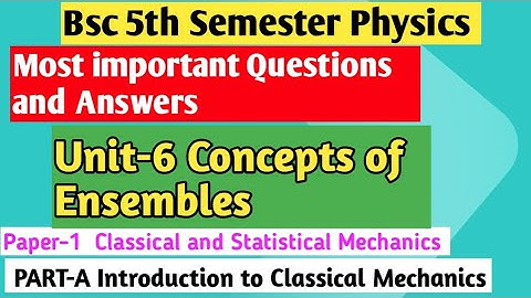 Bsc 5th Semester Physics | Important Questions | Concept of Ensembles | Statistical Mechanics #bsc