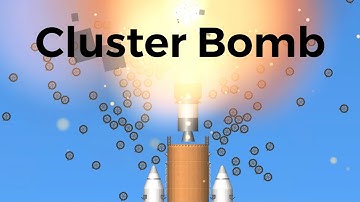 Cluster bombs in Spaceflight Simulator