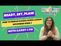 Ready set plan  november week 4 elementary music lessons