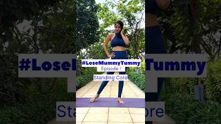 Ep-1 of Lose Mummy Tummy