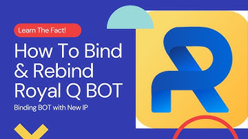 How To Bind Royal Q Bot With New IP Addresses