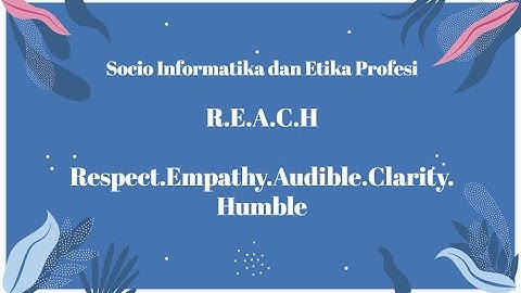 R.E.A.C.H Communication : Socio Informatika ITERA