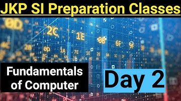 Fundamentals of Computer ~ Day 2 | JKP Sub Inspector Preparation Classes | JKSSB Computer |Important