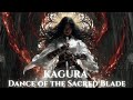 Epic Ritual Battle Music Dance Of The Sacred Blade KAGURA Sacred Chant