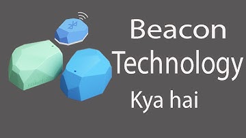 What is Beacon Technology and how to use it.