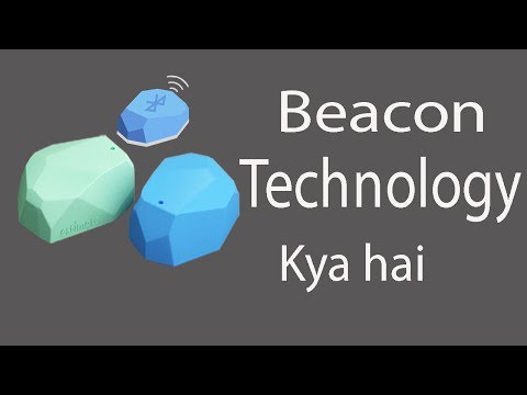 What is Beacon Technology and how to use it.