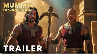 The Mummy Resurrection – Trailer (2025) Dwayne Johnson, Keanu Reeves