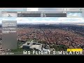 【MS FLIGHT SIMULATOR】ディスカバリーフライト マドリード周辺(スペイン)