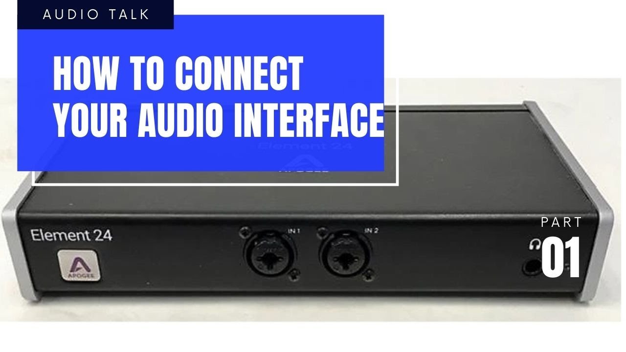 How to connect your audio interface Element 24
