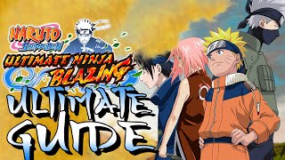 Naruto Shippuden Ultimate Ninja Blazing: The ULTIMATE Guide