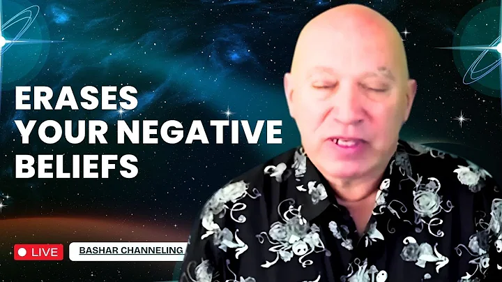 Bashar Reveals Erases Your Negative Beliefs Forever  (Channeled by Darryl Anka)