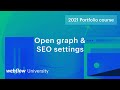 SEO titles, meta descriptions, and Open Graph settings — Build a custom portfolio in Webflow, Day 11