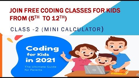 Coding classes for Kids || Class-2 || Create Mini Calculator  || Blue J software Tutorial || ICSE