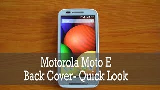 Motorola Moto E Back Cover- Quick Look