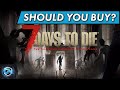 Should You Buy 7 Days to Die in 2021? Is 7 Days to Die Worth the Cost?