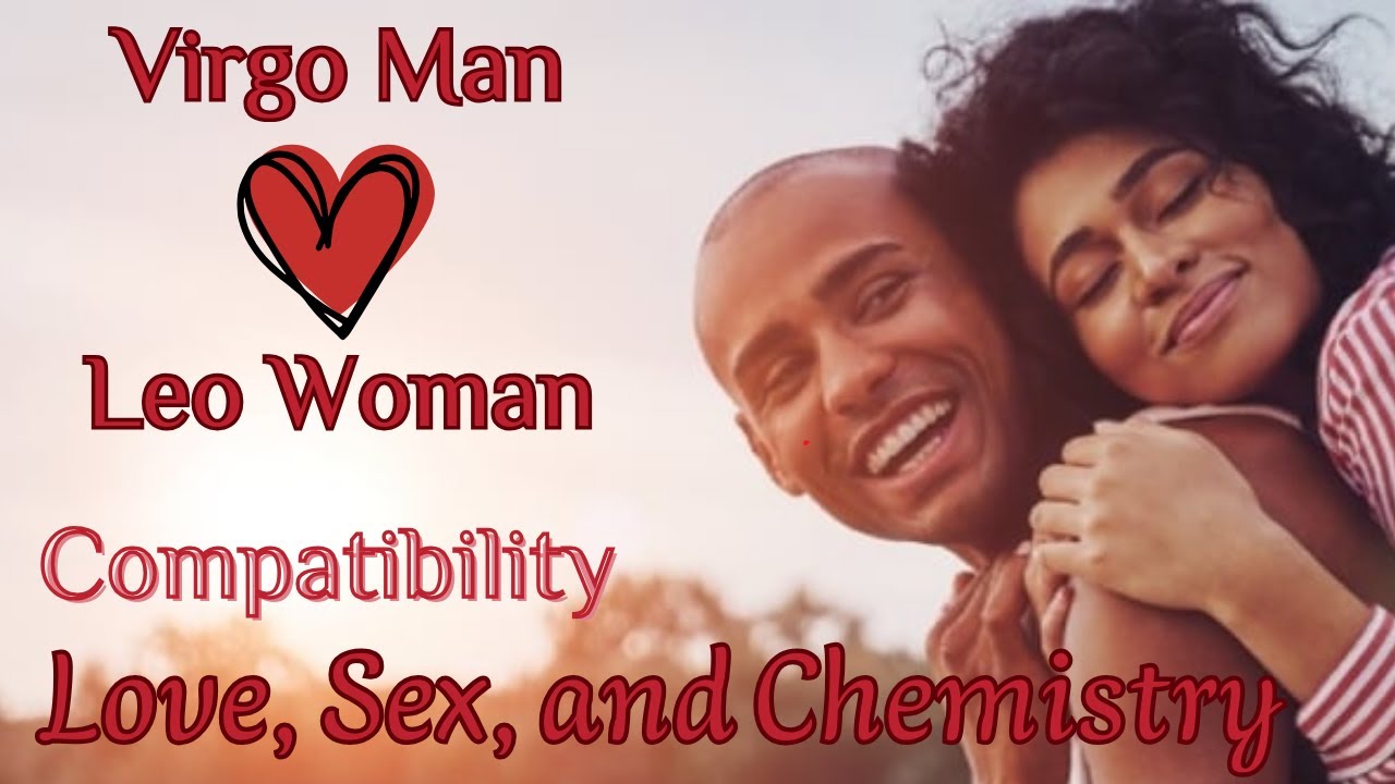 Virgo Man and Leo Woman Compatibility : Love, Sex, and Chemistry - YouTube
