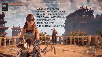 LukeFZ FSR 3 Frame Generation Mod Setup Horizon Zero Dawn , Witcher 3 & Cyberpunk 2077 For All GPUs