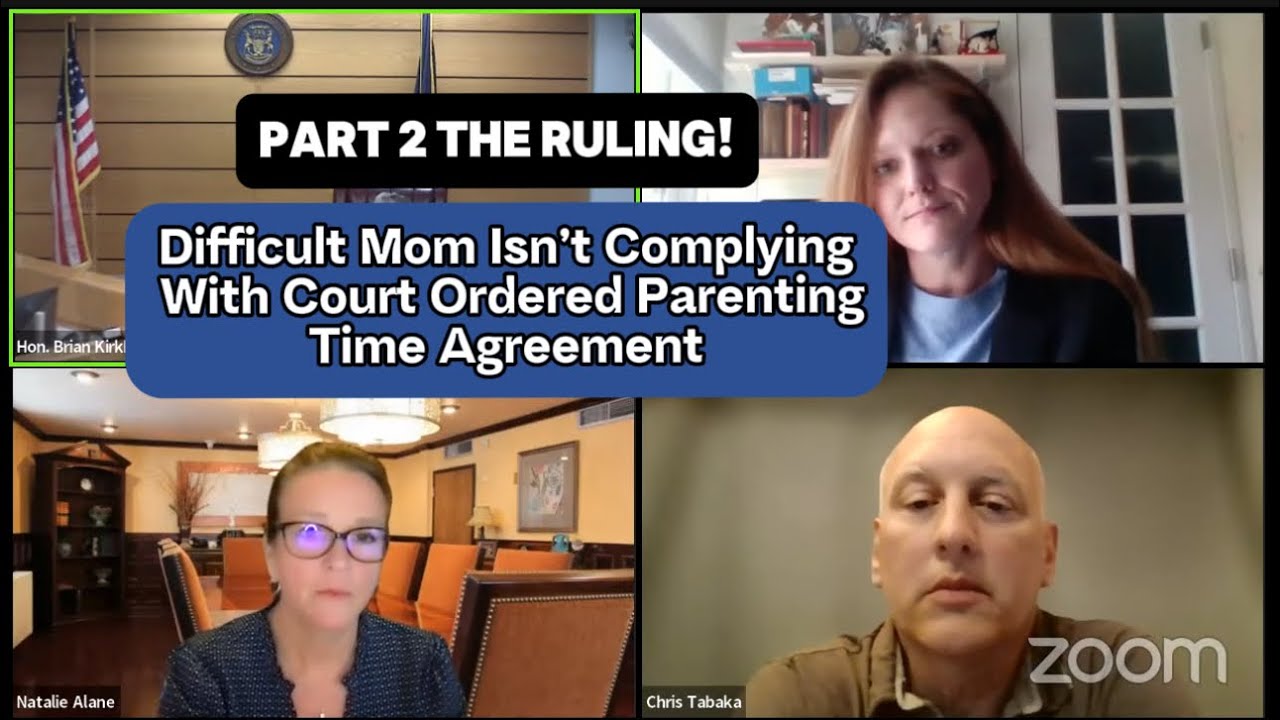 P 2 Difficult Mom Isn t Complying With Court Ordered Parenting Time P 2 Difficult Mom Isn t Complying With Court Ordered Parenting Time