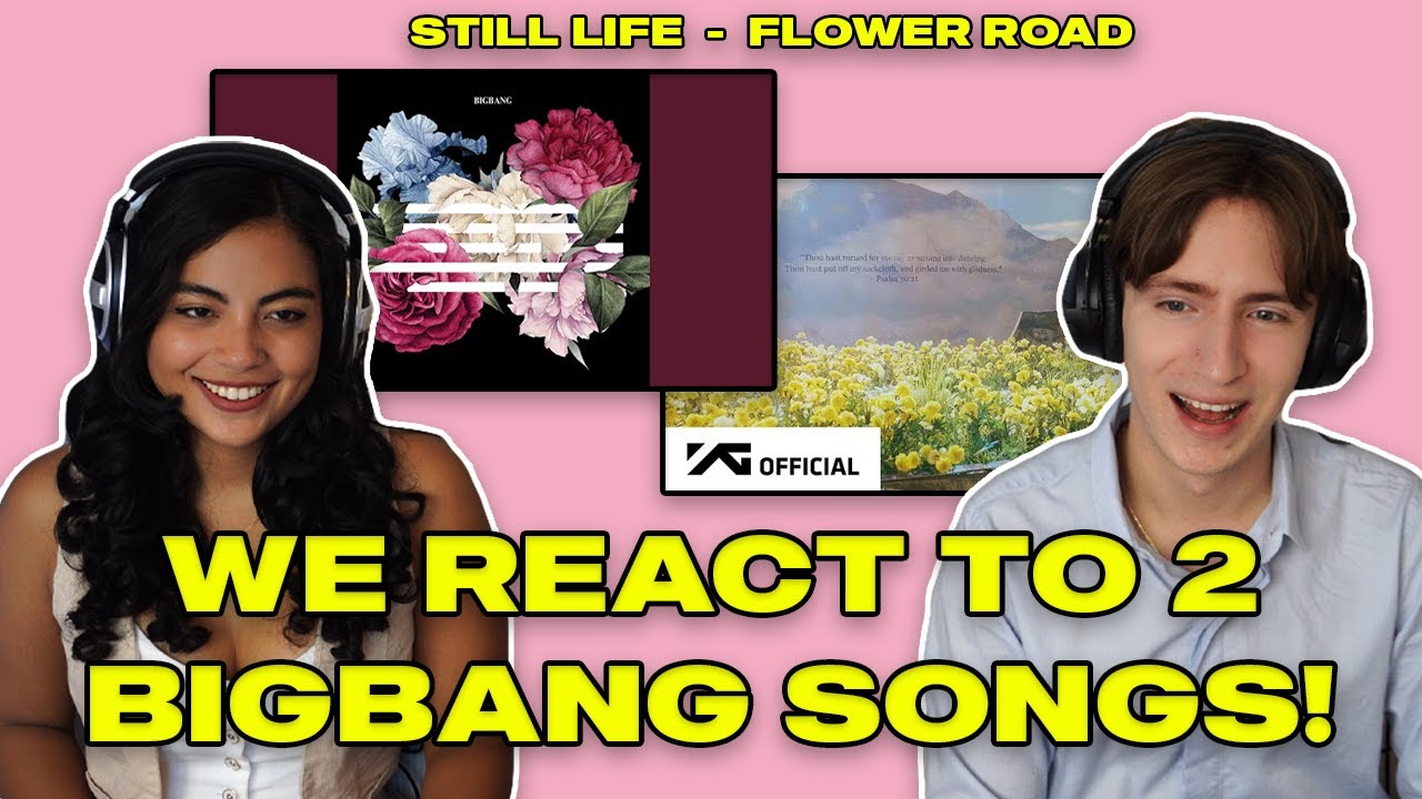 Реакция на «Still Life» и «FLOWER ROAD» BIGBANG | Пара музыкальных продюсеров отреагировала на дв...