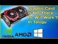 Graphic Card is Not There Pc Will Work ? In Telugu