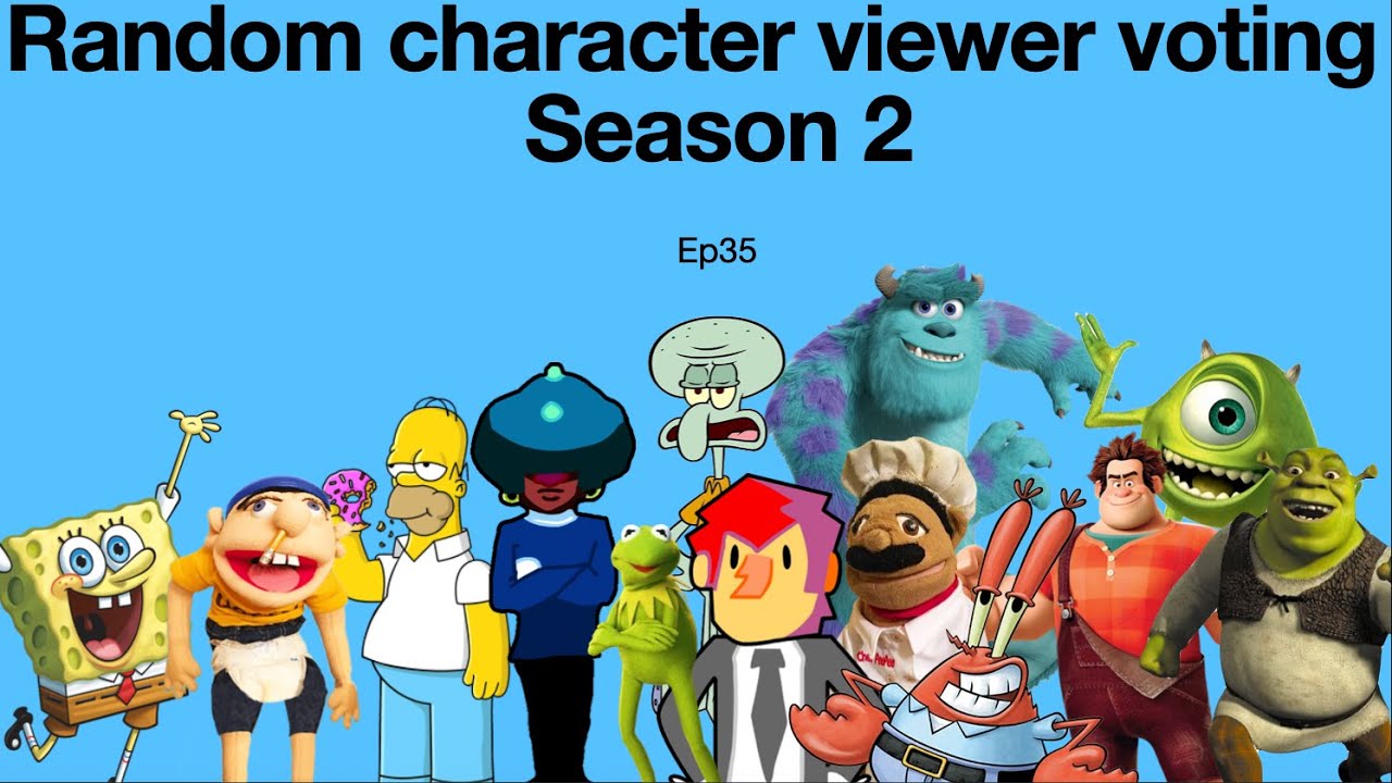 Random character viewer voting Season 2 Ep35 - YouTube