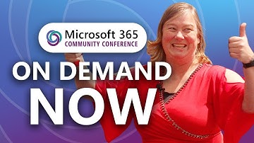 2024 Microsoft 365 Community Conference keynotes & sessions on demand NOW!