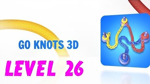 Go Knots 3d Gameplay Walkthrough Level 26